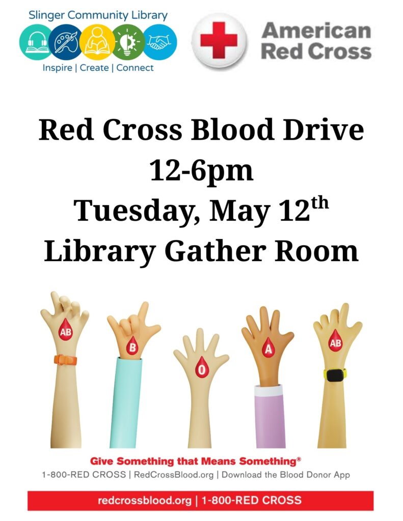 flyer for a Red Cross Blood Drive hosted at the library on May 12. Visit redcross.org to sign up to donate.